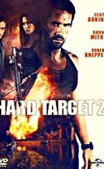 Zor Hedef 2 izle – Hard Target 2 Türkçe Dublaj Aksiyon Filmi