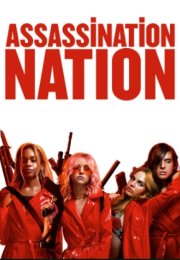 Assassination Nation Filmi (2018)