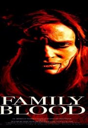 Family Blood izle 1080P HD Tek Parça