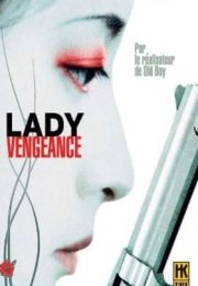 Lady Vengeance (intikam Meleği Filmi) (2005)