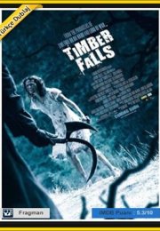 Timber Falls izle – Cinnet Türkçe Dublaj Kaliteli Korku Filmi