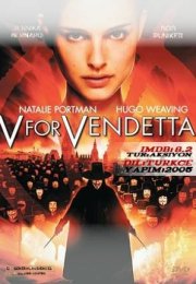V For Vendetta izle Türkçe Dublaj – Aksiyon Fantastik Filmler