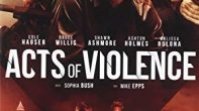 Şiddet Eylemleri Filmi (Acts Of Violence 2018)